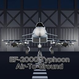 EF-2000 Typhoon (TV + Laser) Air-To-Ground {DO NOT REUPLOAD} preview