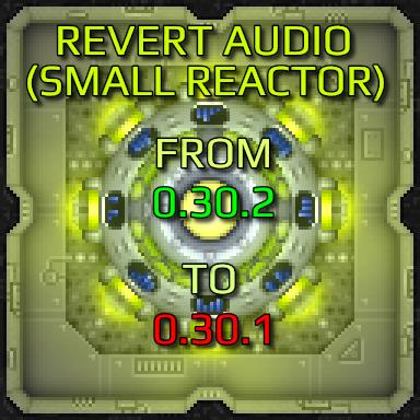 Revert Reactor Sounds (Small)
