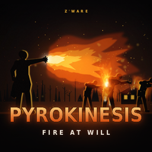 Z'Ware Pyrokinesis: Fire at Will
