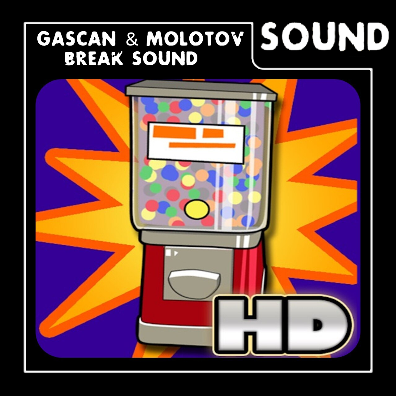 Gascan/Molotov Break Sound: Repeat Prize [Prize Machine HD]
