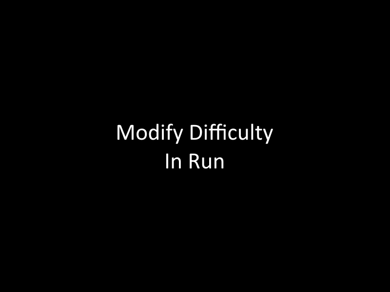 Modify Difficulty In Run