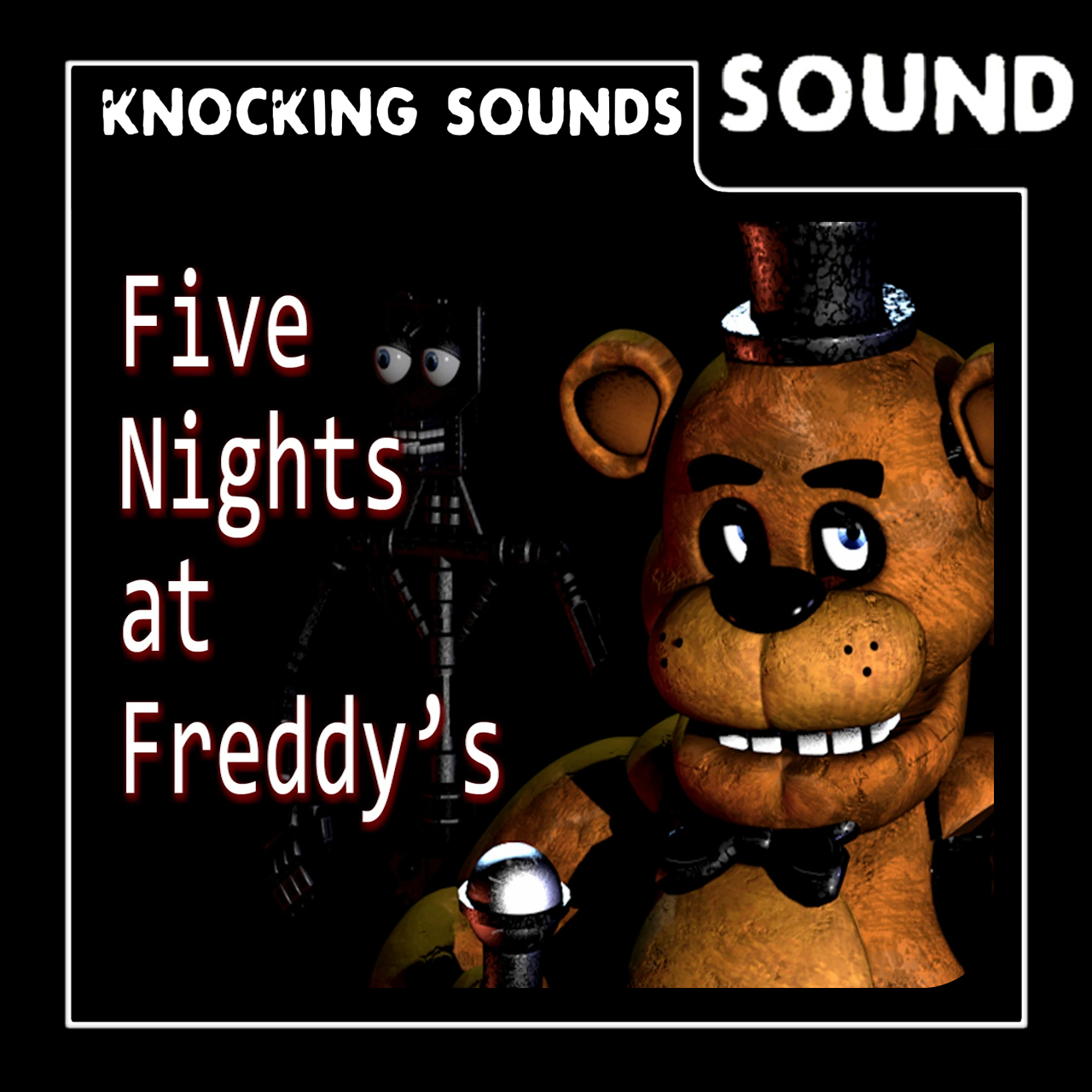 Knocking Sounds: Fnaf 1
