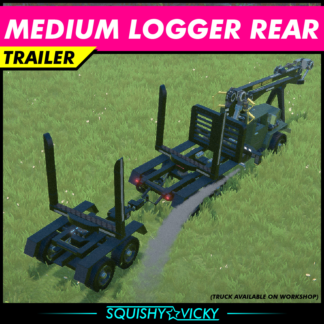 [SQUISHY] Medium Logger Rear - Trailer