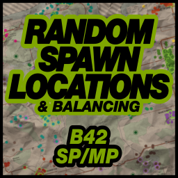 [B42] Random Spawn Locations [SP/MP] – Project Zomboid Mod