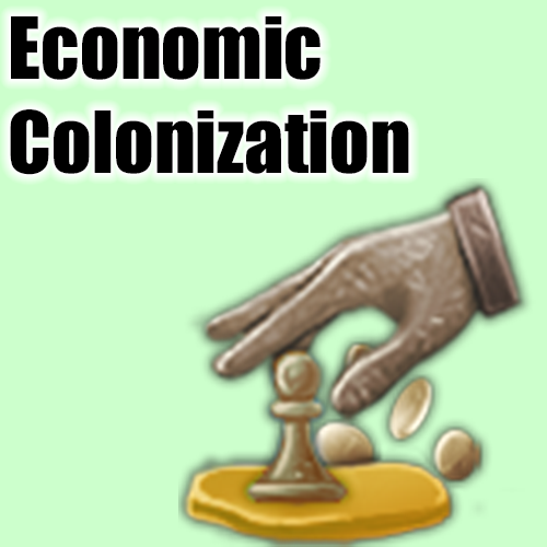 Economic Colonization