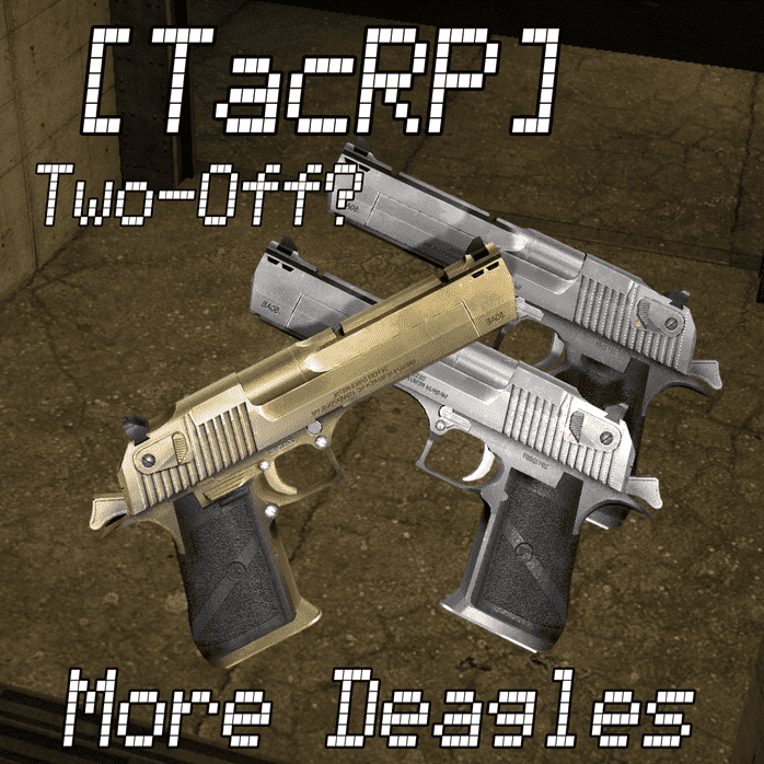 [TacRP] More Deagles