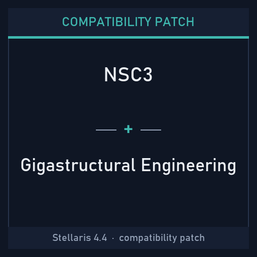 Compatibility Patch: NSC3 + Gigastructural Engineering