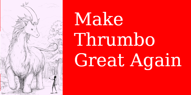 Make Thrumbo's Great Again