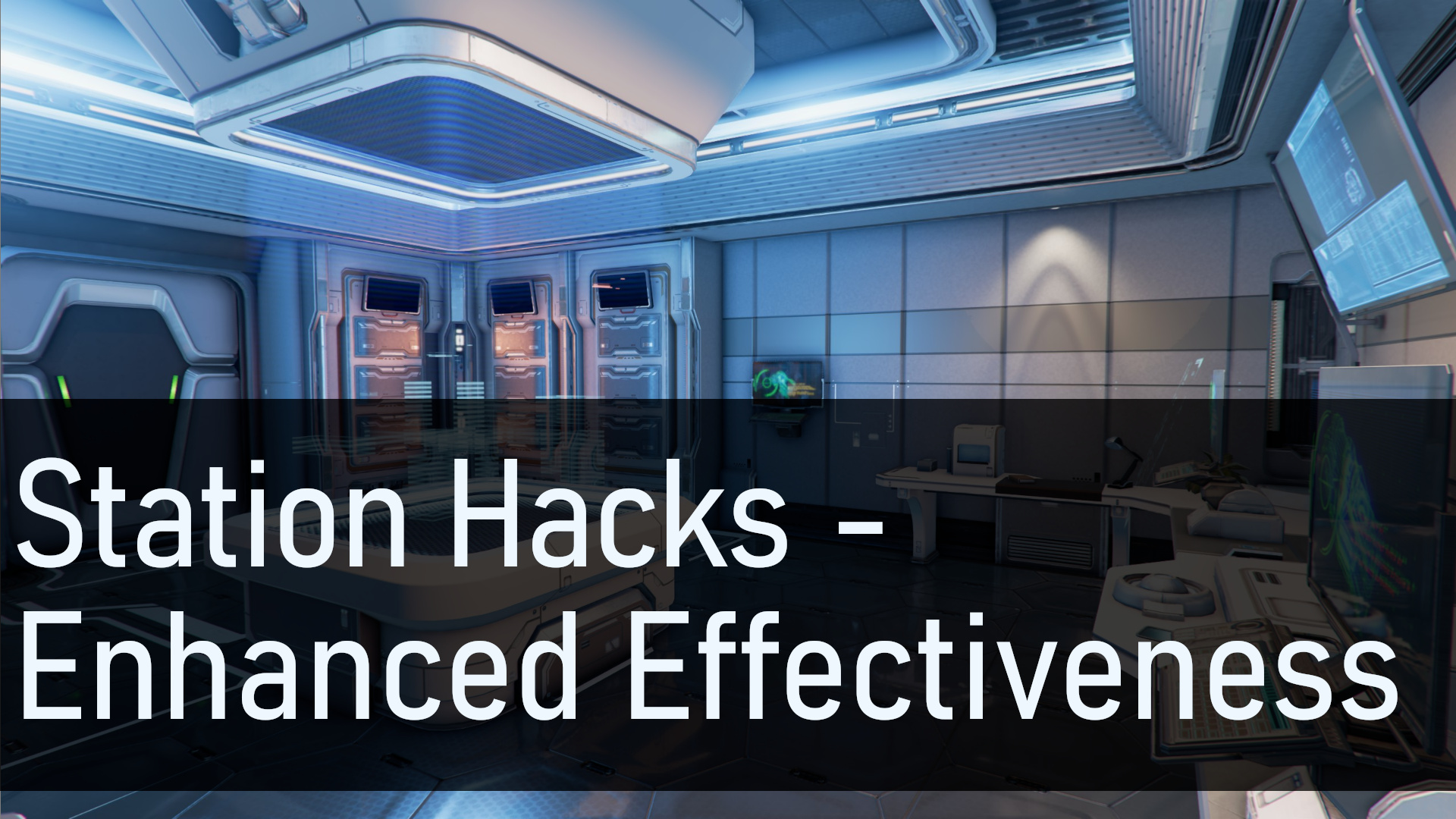 Station Hacks - Enhanced Effectiveness