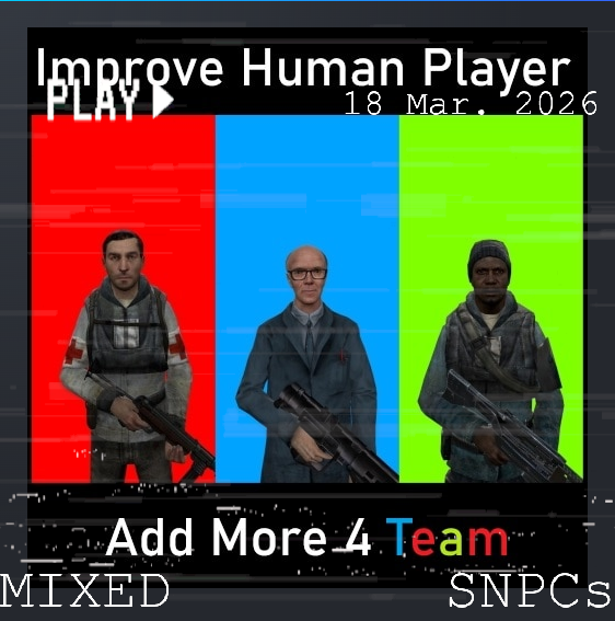 [Mixed/VJ] Superior Player SNPCs
