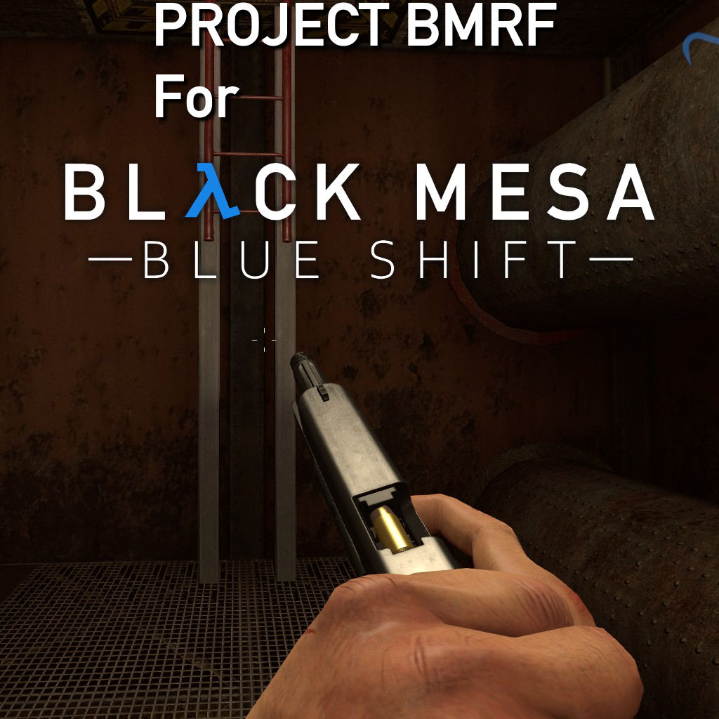 PROJECT BMRF For Blue Shift (UNOFFICIAL & OUTDATED)