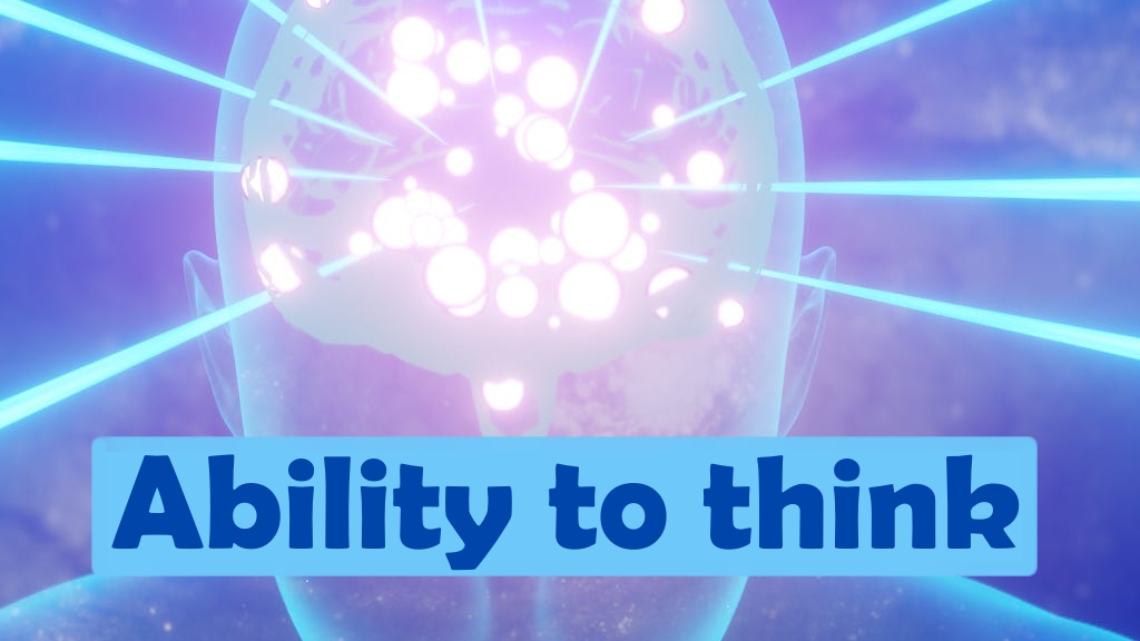Ability to think