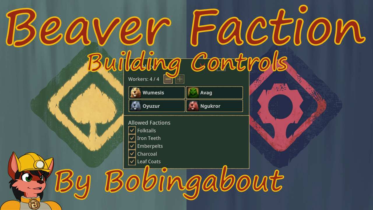 Beaver Faction Building Control