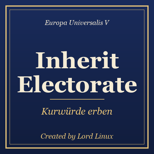 Inherit Electorate / Kurwürde erben