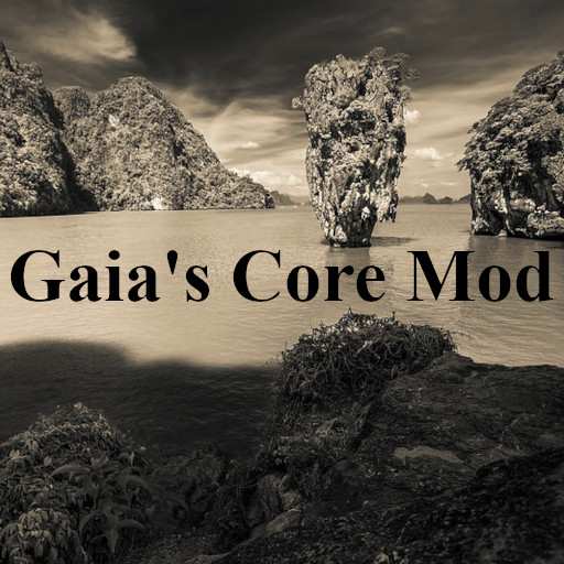 __Gaia's Core Mod__