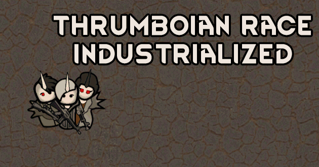 Thrumboian Race - Industrial Tech Level