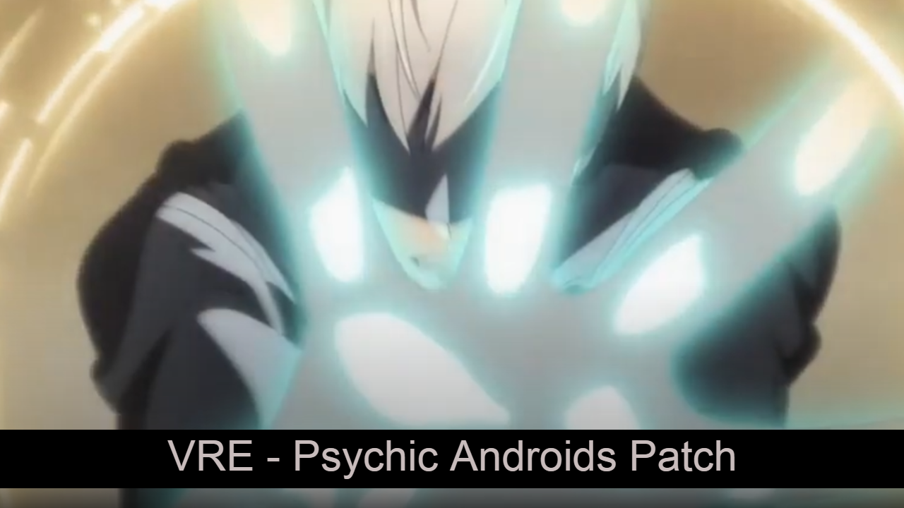 VRE Android Psychic Patch