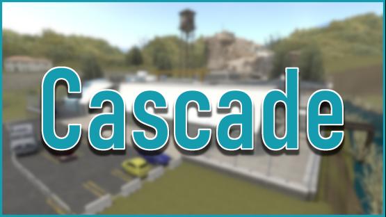 Cascade – Counter-Strike 2 Mod