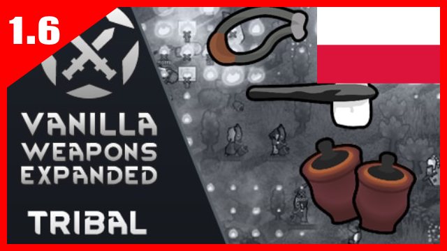 [Sub_Mod] Vanilla Weapons Expanded - Tribal [PL] mod preview for RimWorld