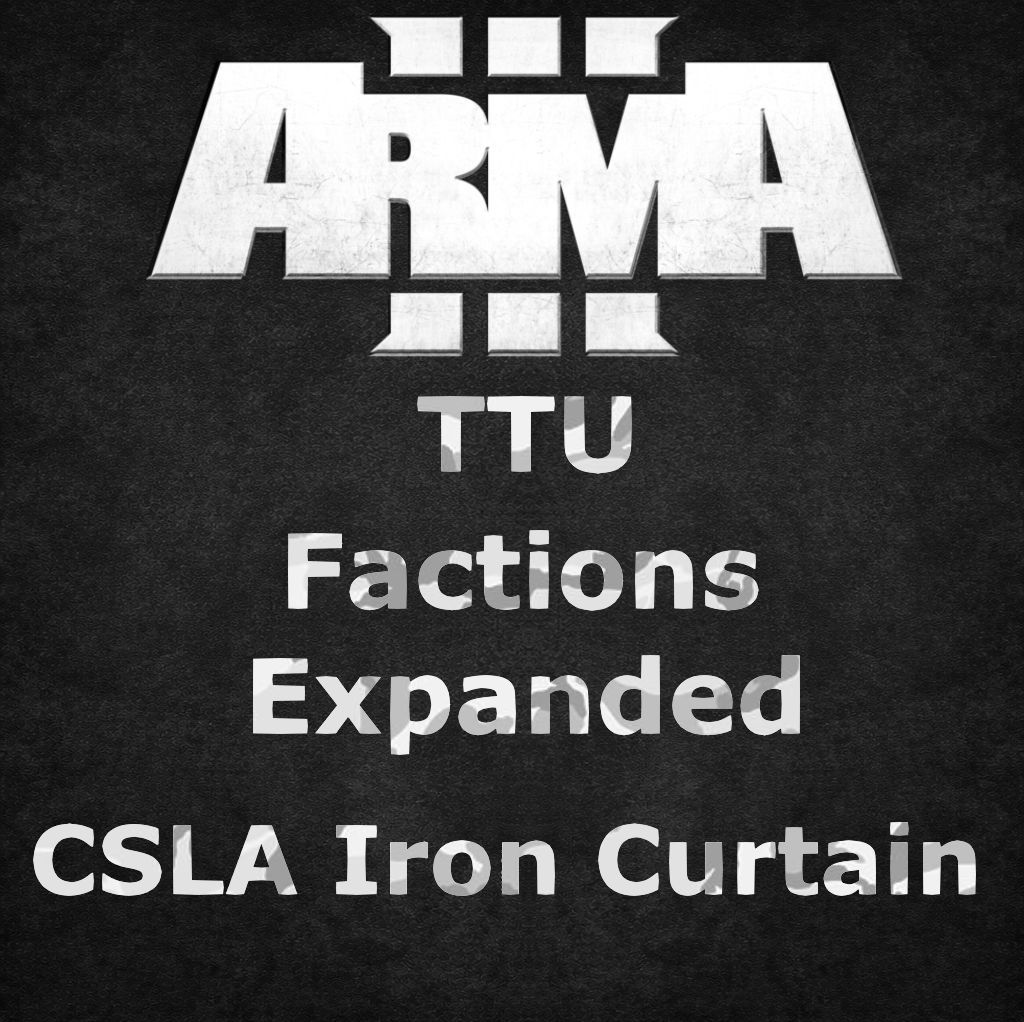 TTU Factions Expanded CSLA Iron Curtain