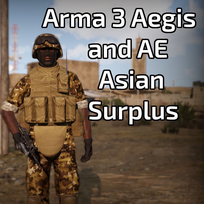 Arma 3 Aegis & AE Asian Surplus