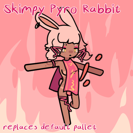 Skimpy Pyro Rabbit