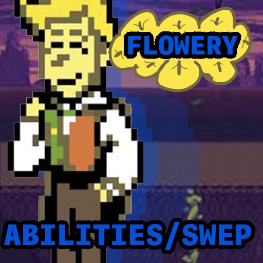 Flowery Abilities/SWEP [DELTARUNE]