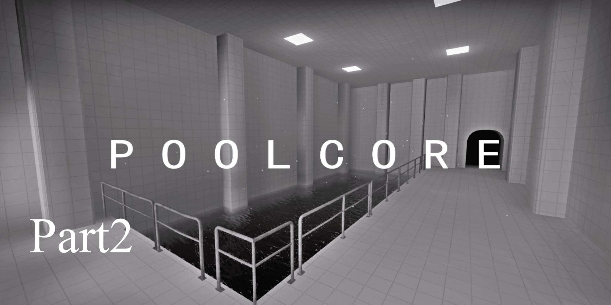 Poolcore (Part 2/2)