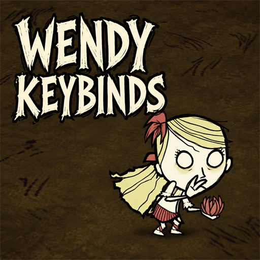 Wendy/Abigail Keybinds