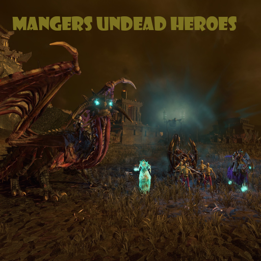 Mangers Heroes for Vampire Counts (and Nagash) preview