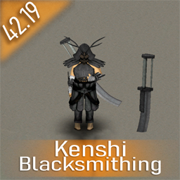 [B42] Kenshi Blacksmithing – Project Zomboid Mod