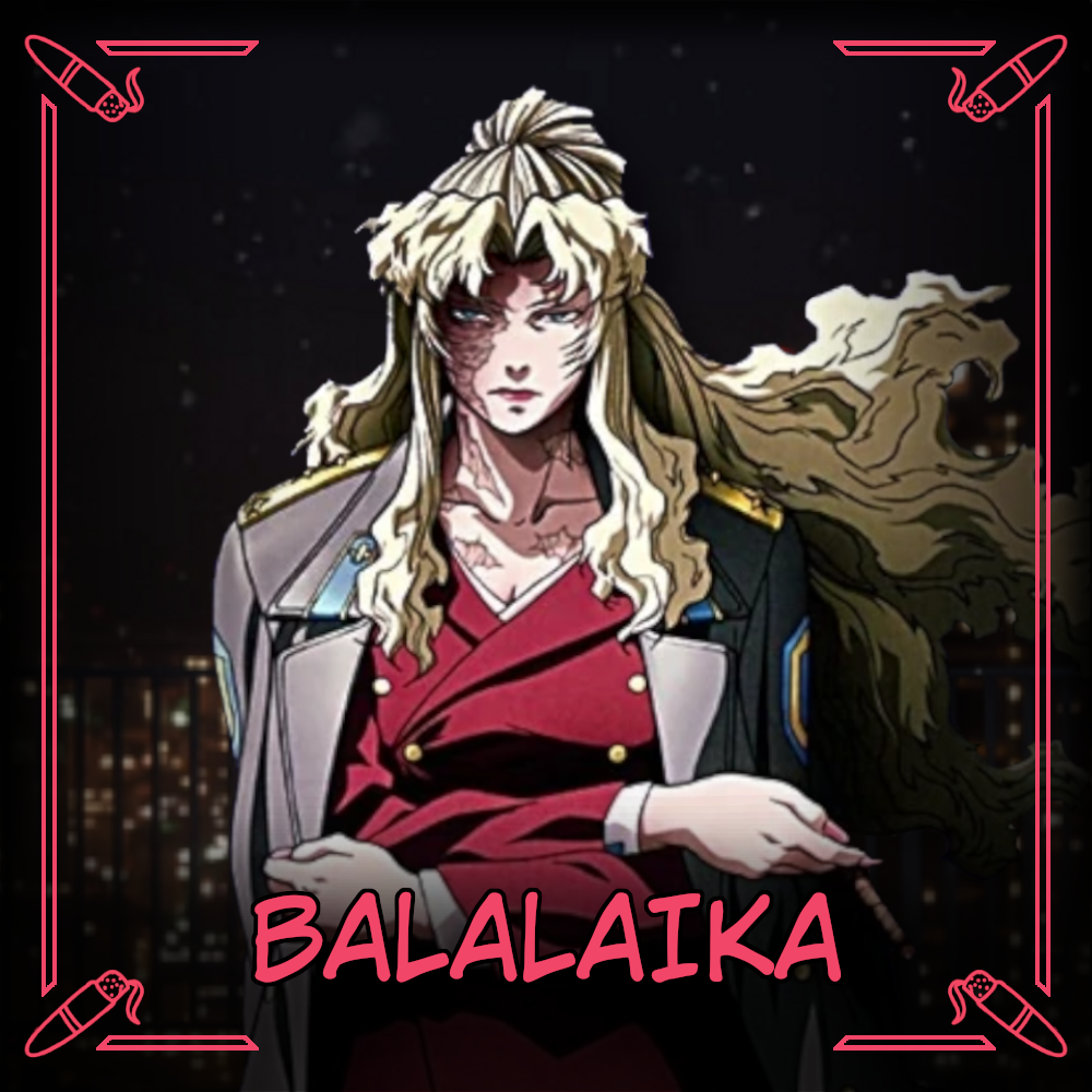 Balalaika - Anime Villainous (Black Lagoon)