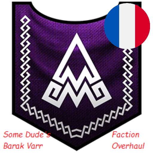 Français - Barak Varr Faction Overhaul (7.2) par Slavyk