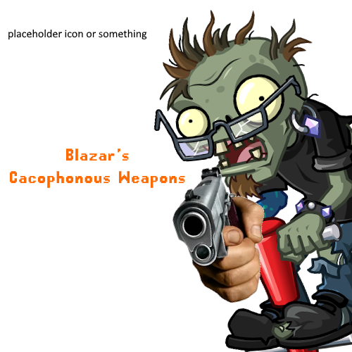 Blazar's Cacophonous Weapons