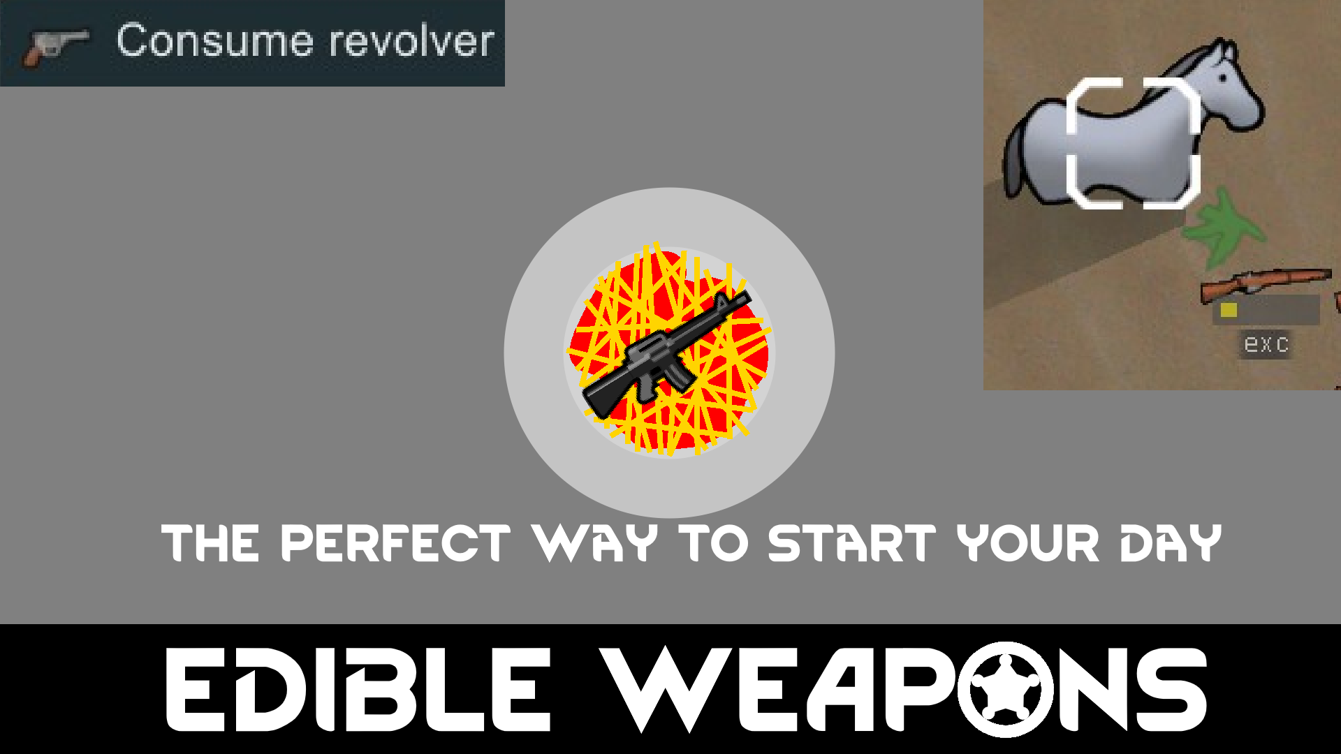 Edible Weapons