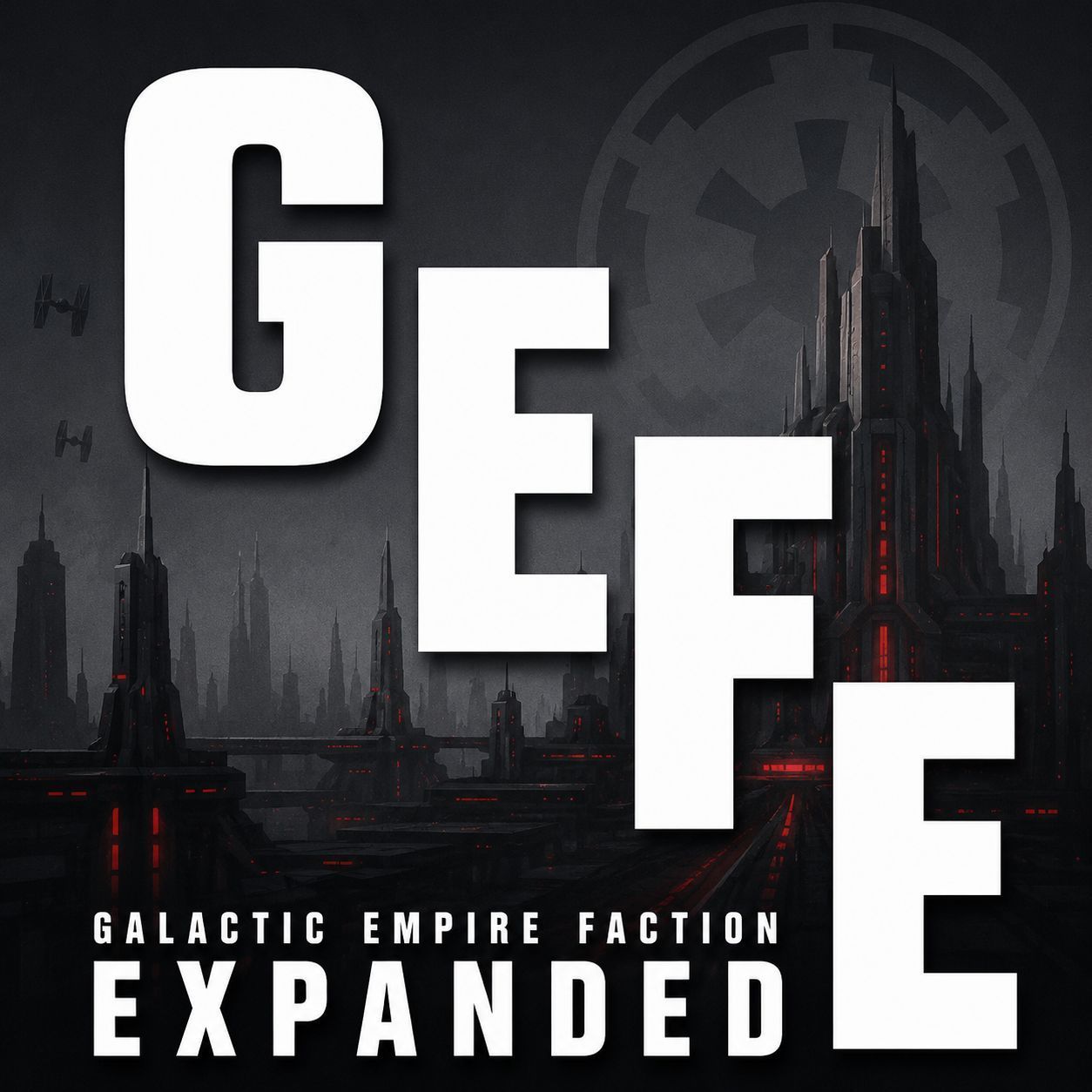 Galactic Empire Faction Expanded