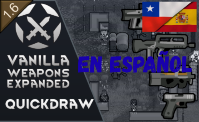 Vanilla Weapons Expanded - Quickdraw En Español