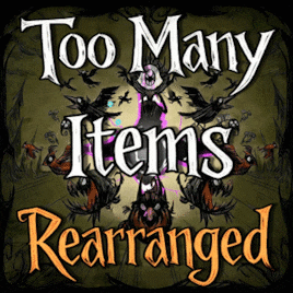 Too Many Items Rearranged Việt hóa – Don't Starve Together Mod