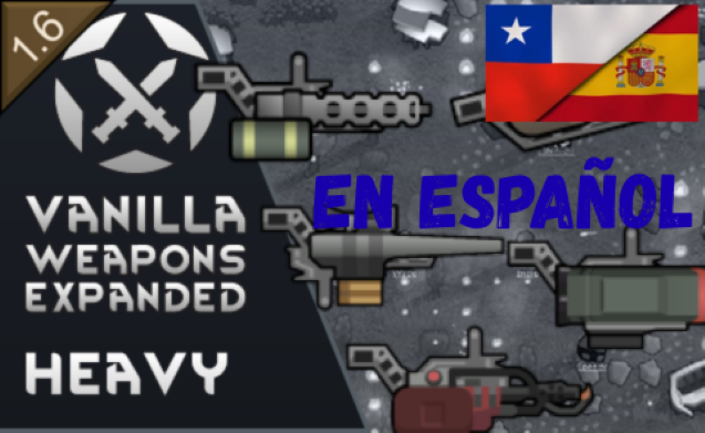 Vanilla Weapons Expanded - Heavy Weapons En Español