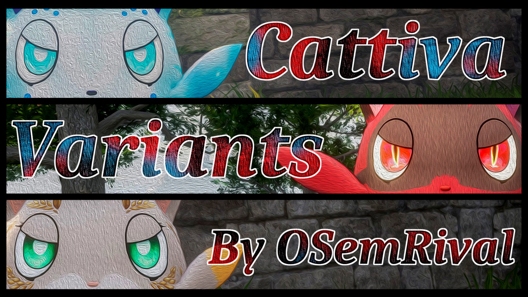 Cattiva Variants