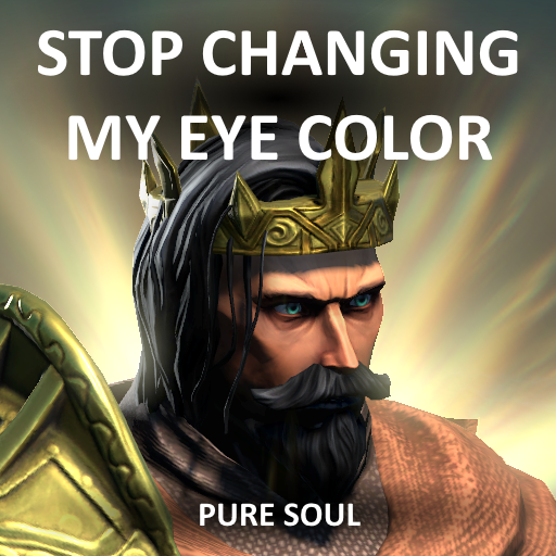Stop Changing My Eye Color - Pure Soul