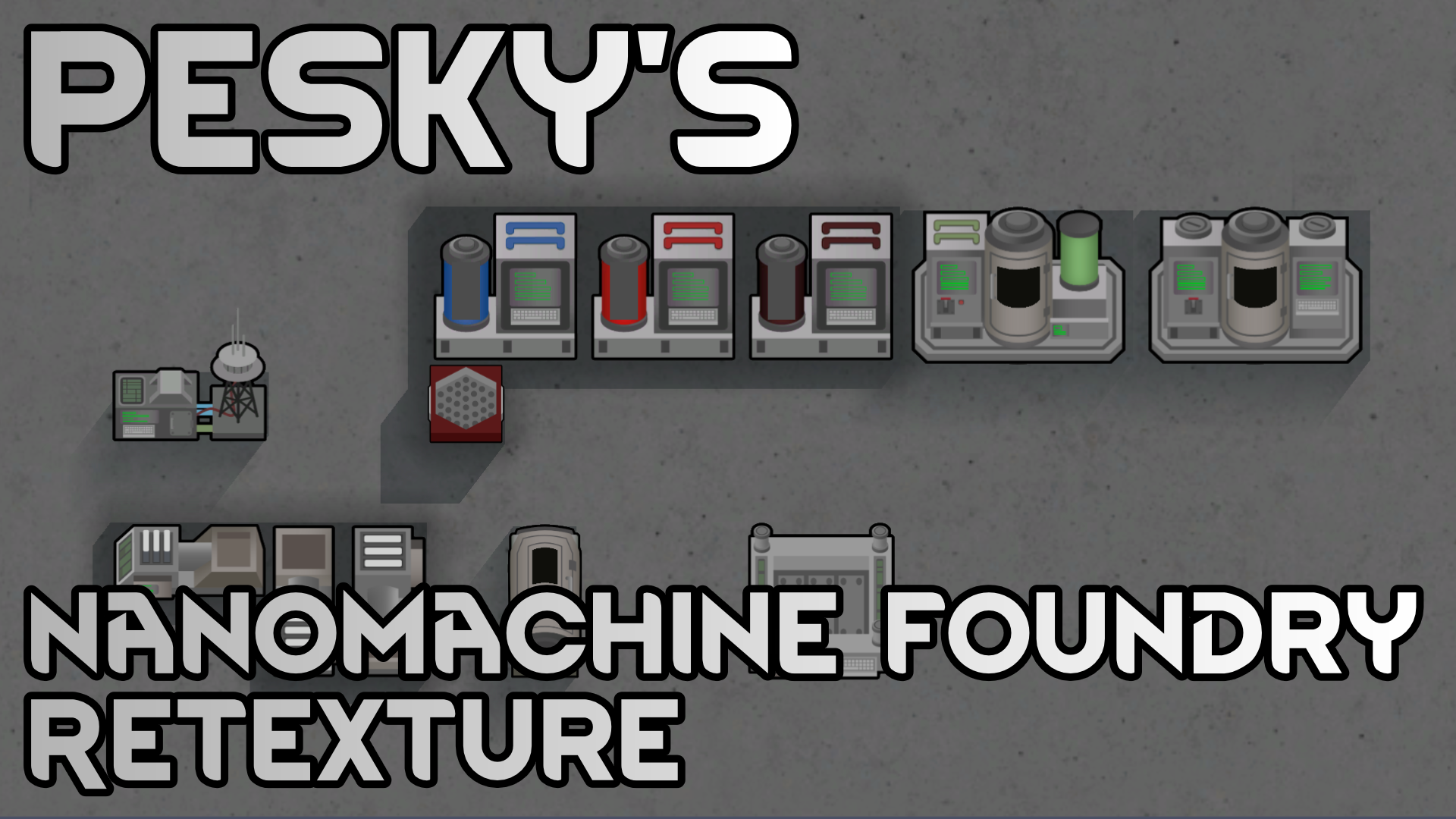 Nanomachine Foundry Retexture