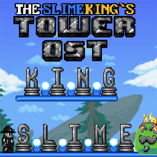 King Slime – Slime King Tower Music