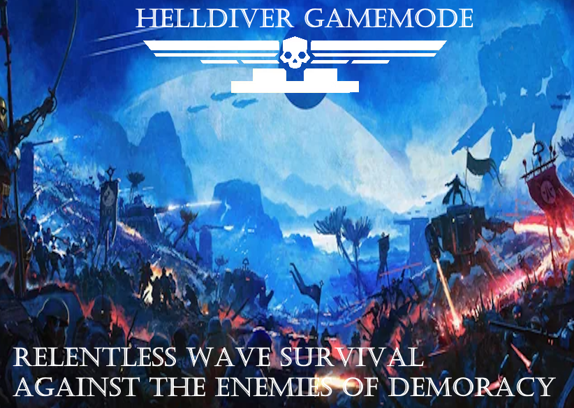 Helldiver Gamemode