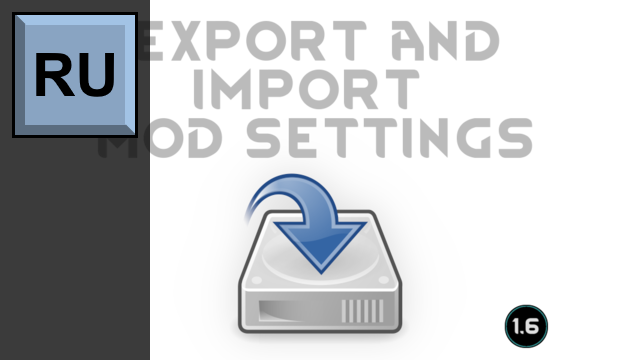 Перевод Export and Import Mod Settings | Russian Translation mod preview for RimWorld