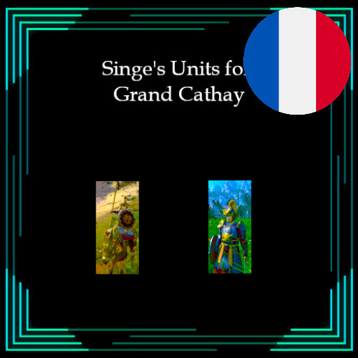 Français - Singe's Units for Grand Cathay par Slavyk