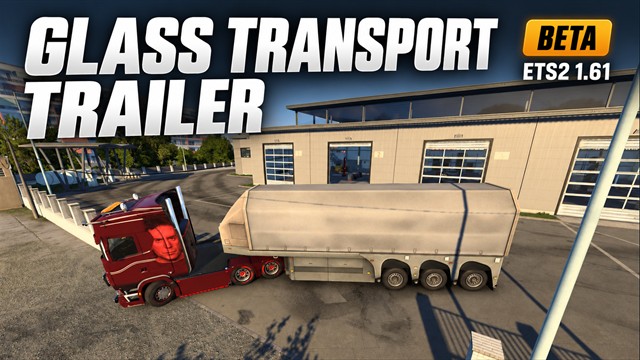 Glass Transport Trailer - Ownable [BETA]