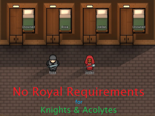 No Royal Requirements for Knights and Acolytes