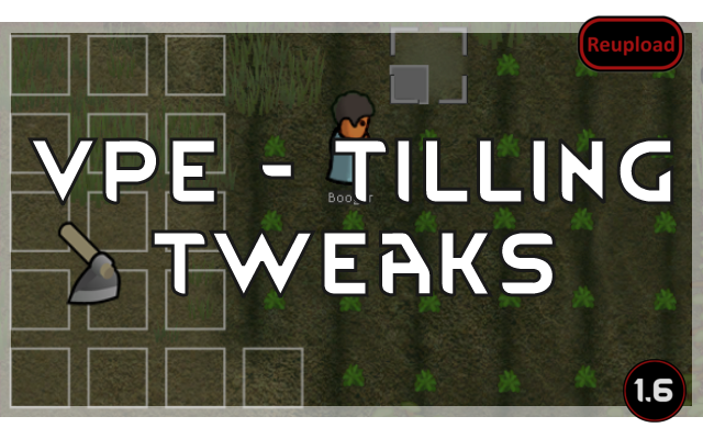 VPE - Tilling Tweaks (Continued)