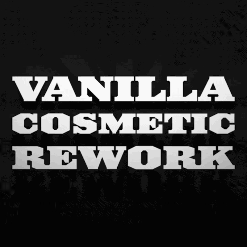 Vanilla Cosmetic Rework
